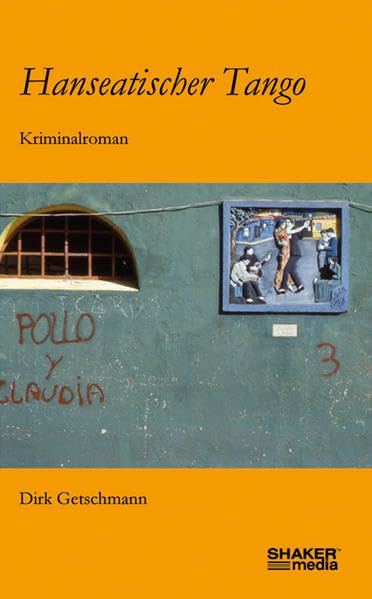 Hanseatischer Tango: Kriminalroman Contemporary literature Books