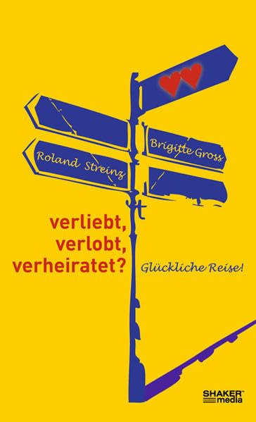 verliebt, verlobt, verheiratet?: Glückliche Reise! Partnership & Love