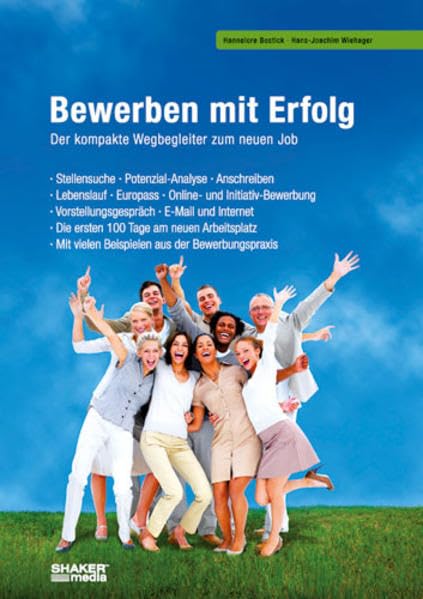 Bewerben mit Erfolg: Der kompakte Wegbegleiter zum neuen Job Business, Finance & Career