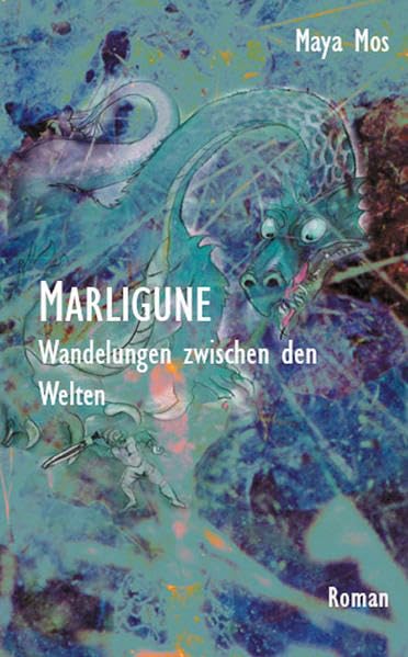 Marligune: Wandlungen zwischen den Welten Contemporary literature