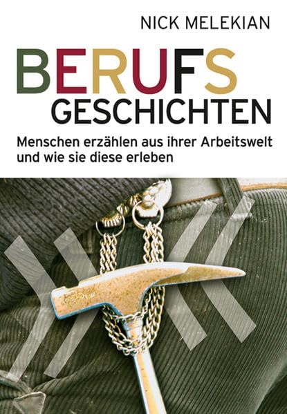 Berufsgeschichten: Menschen erzählen aus ihrer Arbeitswelt und wie sie diese erleben Business, Finance & Career
