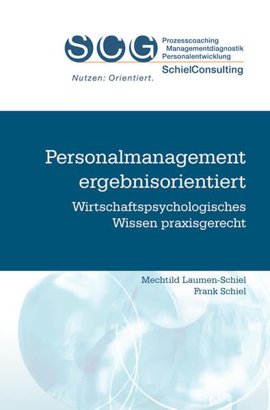 Personalmanagement ergebnisorientiert: Wirtschaftspsychologisches Wissen praxisgerecht Law