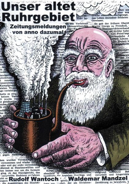 Unser altet Ruhrgebiet: Zeitungsmeldungen von anno dazumal Contemporary literature