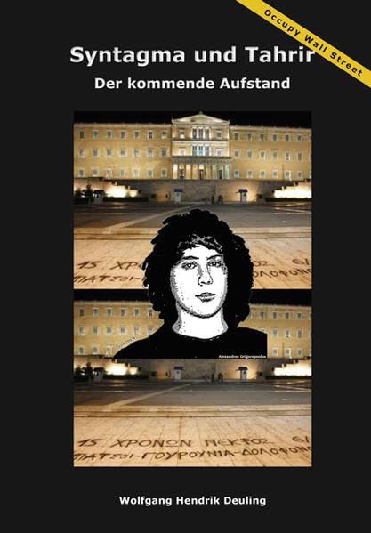 Syntagma und Tahrir: Der kommende Aufstand book