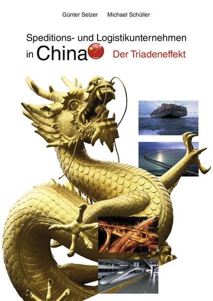 Speditions- und Logistikunternehmen in China: Der Triadeneffekt Law