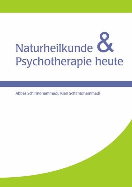 Naturheilkunde & Psychotherapie heute Health, Nutrition & Fitness