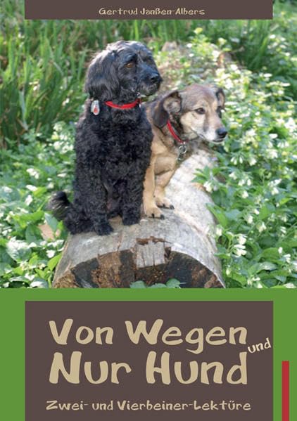 Von Wegen und Nur Hund: Zwei- und Vierbeiner-Lektüre Contemporary literature