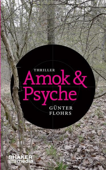 Amok & Psyche: Thriller Contemporary literature Books