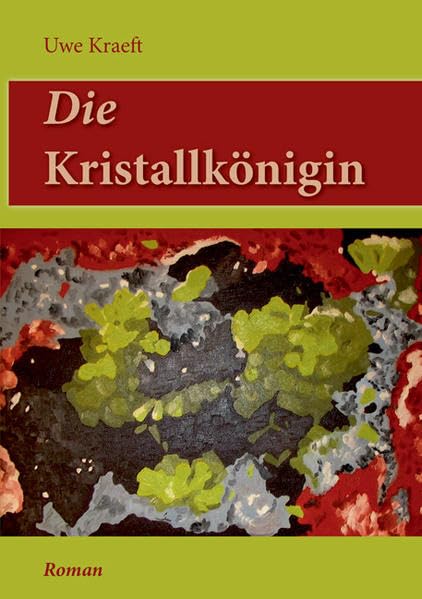 Die Kristallkönigin: Roman mit einem Anhang „Kurzgeschichten“ book