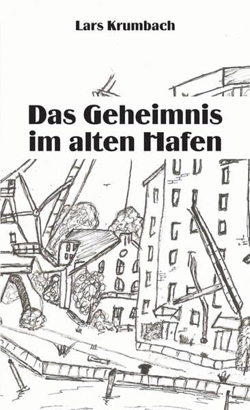 Das Geheimnis im alten Hafen book