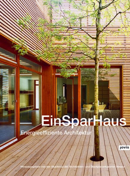 EinSparHaus: Energieeffiziente Architektur Architecture