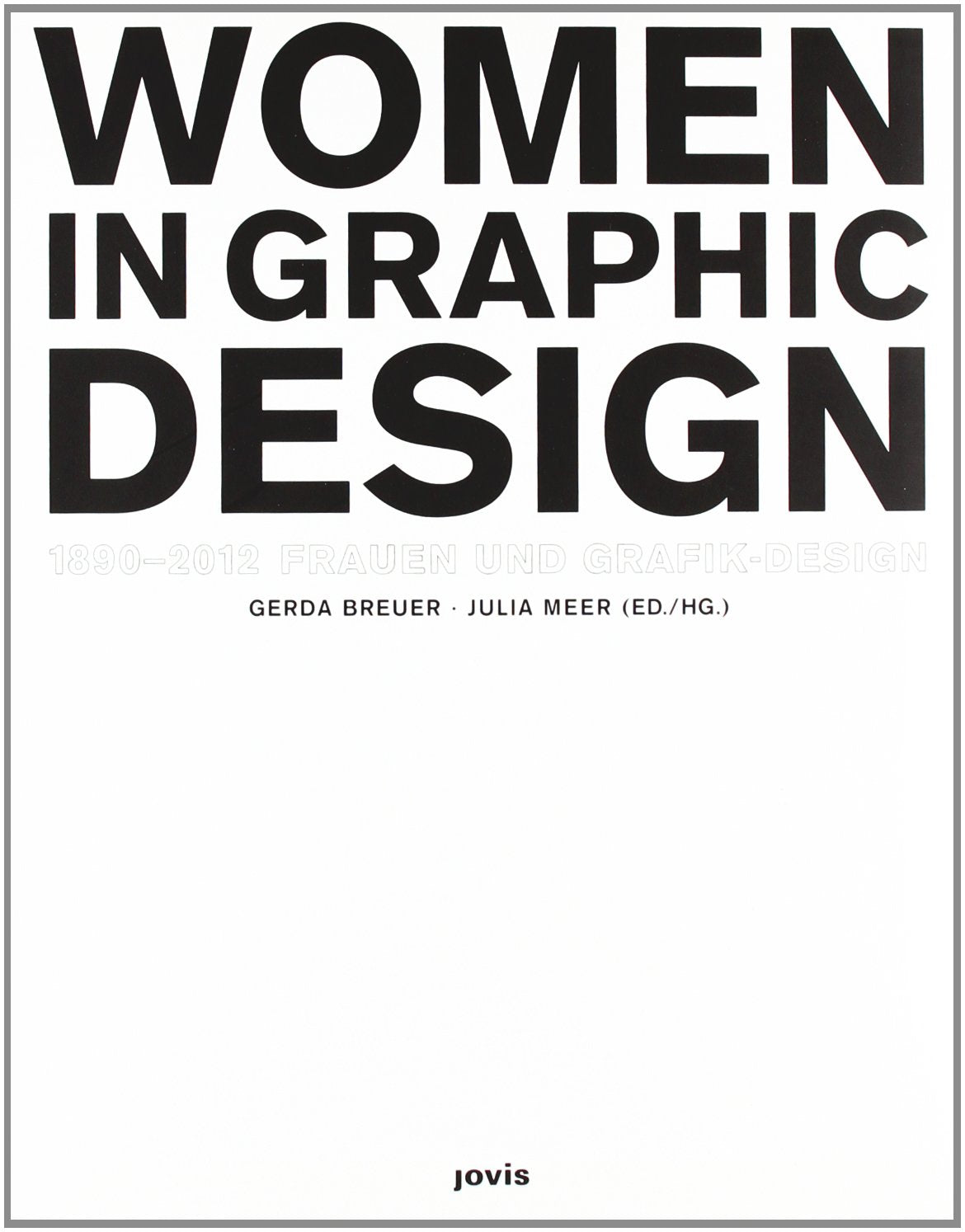 Frauen und Grafik-Design  Women in Graphic Design  1890-2012 Film, Art & Culture