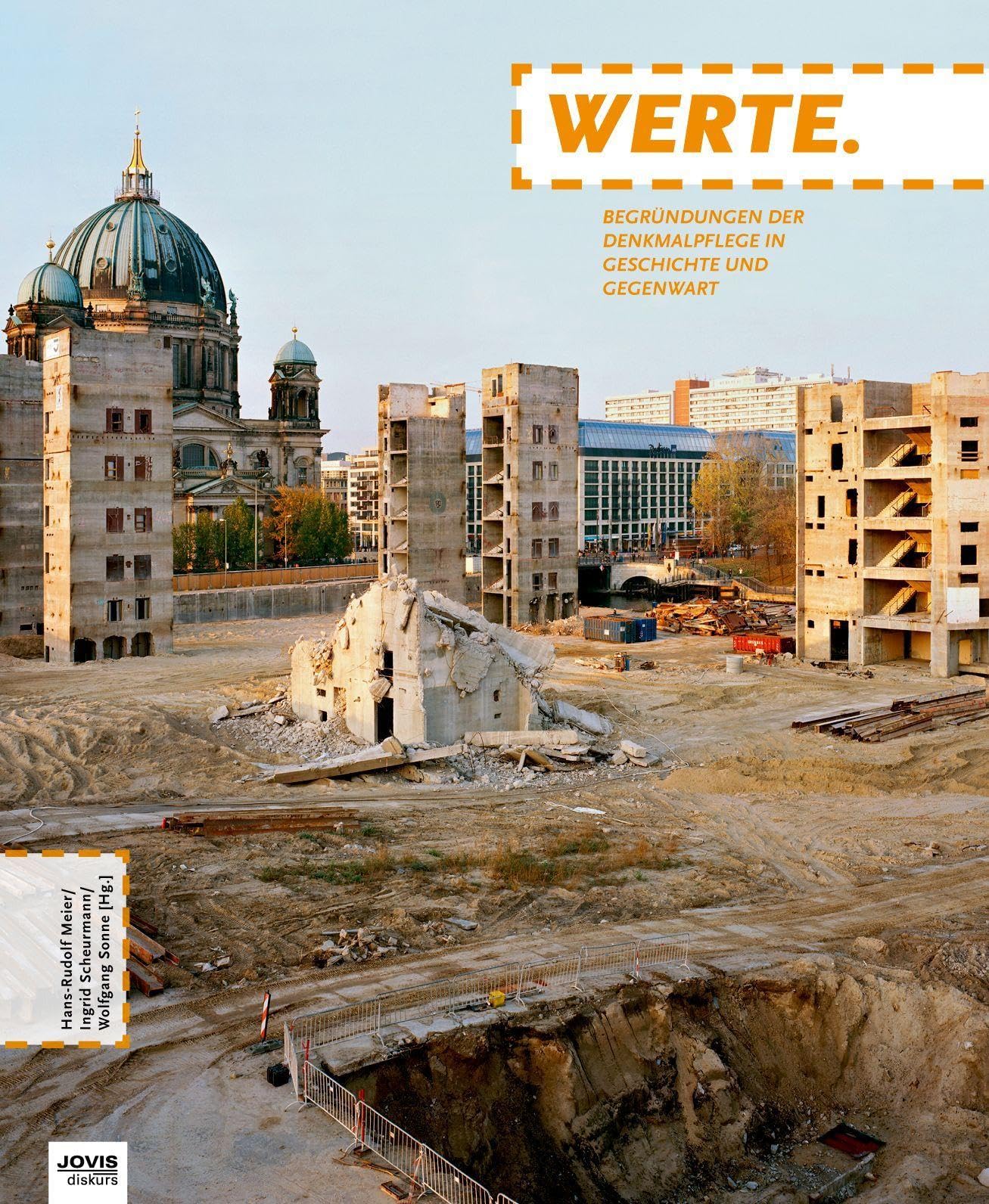 WERTE. Begründungen der Denkmalpflege in Geschichte und Gegenwart Law