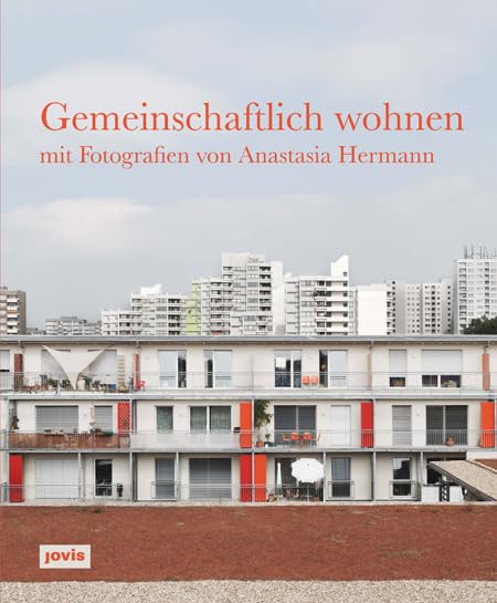 Gemeinschaftlich Wohnen: Hrsg: Werkbund Akademie Darmstadt Architecture