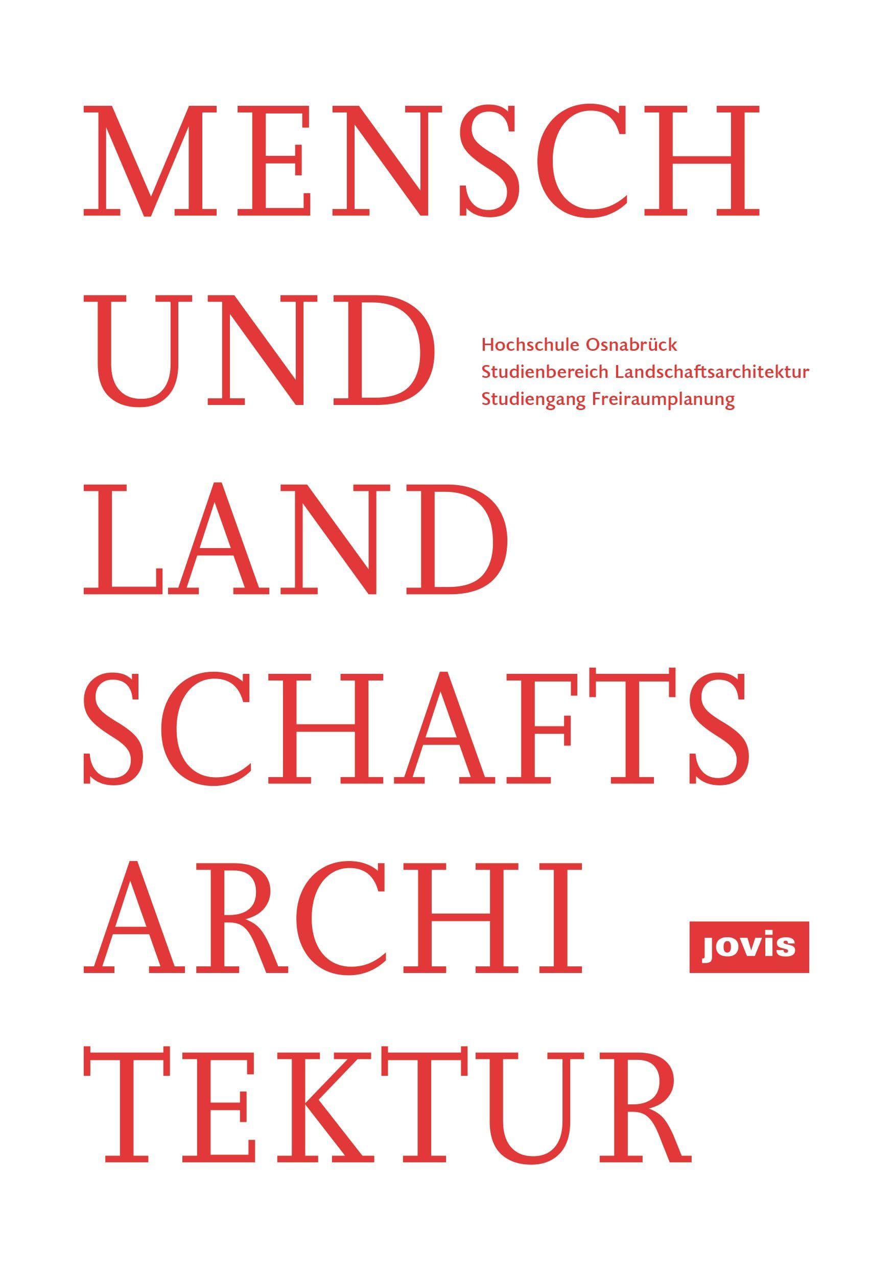 Mensch und Landschaftsarchitektur Architecture