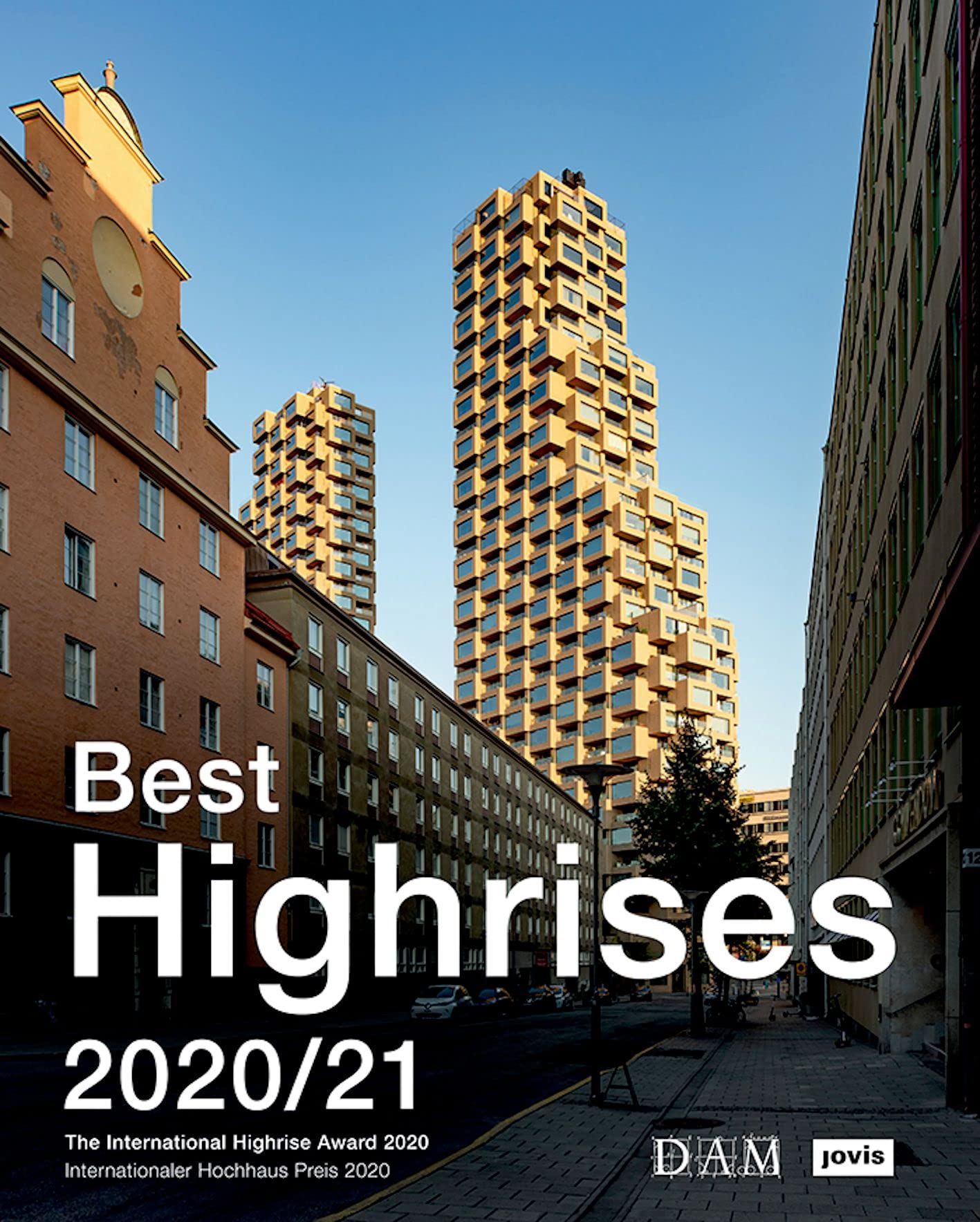 Best Highrises 2020/21: Internationaler Hochhaus Preis 2020 Architecture