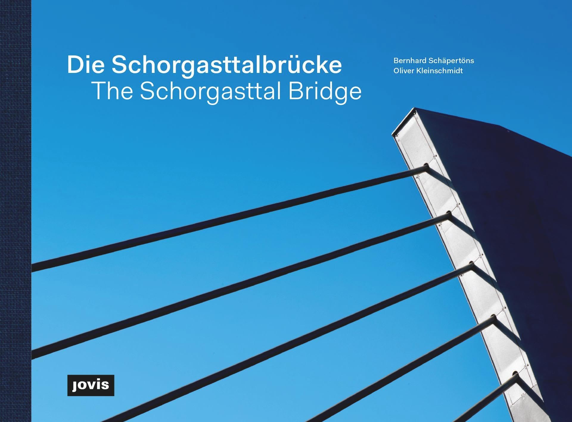Die Schorgasttalbrücke / The Schorgasttal Bridge Architecture