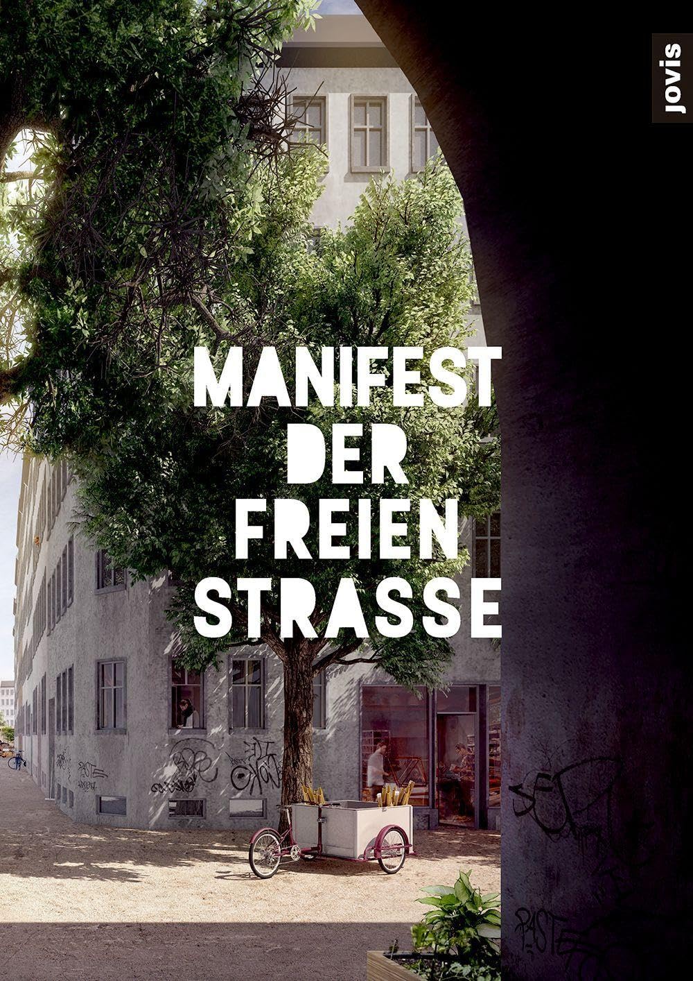 Manifest der freien Straße Architecture