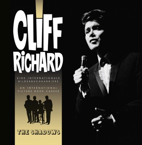 Cliff Richard & the Shadows - eine internationale Bilderbuchkarriere: Eine internationale Bilderbuchkarriere. Text dtsch.-engl. Books