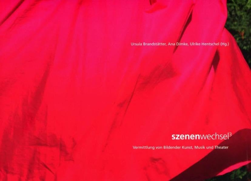 Szenenwechsel(3): Vermittlung von Bildender Kunst, Musik und Theater Reference Books
