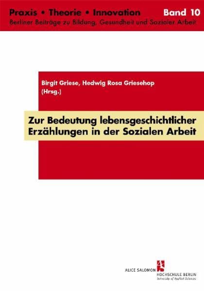 Zur Bedeutung lebensgeschichtlicher Erzählungen in der Sozialen Arbeit Law