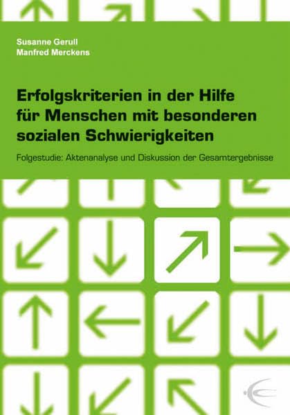 Erfolgskriterien in der Hilfe für Menschen mit besonderen sozialen Schwierigkeiten Business, Finance & Career