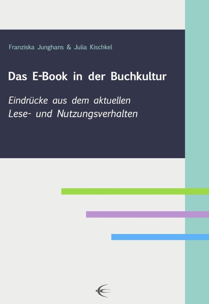Das E-Book in der Buchkultur: Eindrücke aus dem aktuellen Lese- und Nutzungsverhalten Law