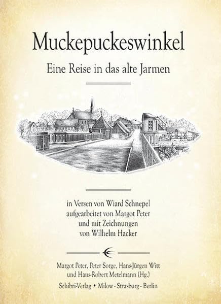 Muckepuckeswinkel: Eine Reise in das alte Jarmen (Mensch und Land) Historical Fiction