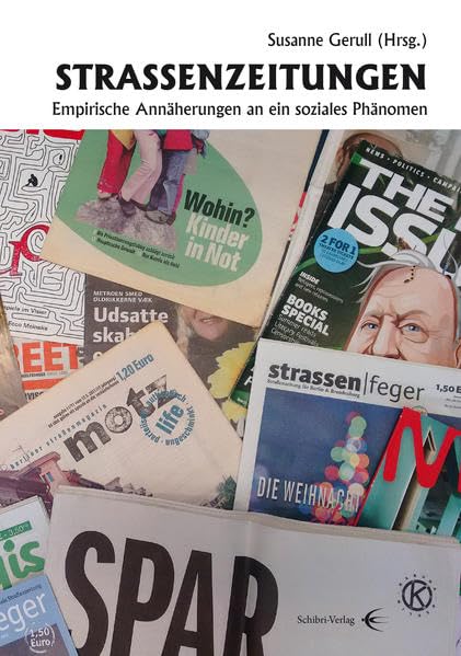 Straßenzeitungen: Empirische Annäherungen an ein soziales Phänomen Books