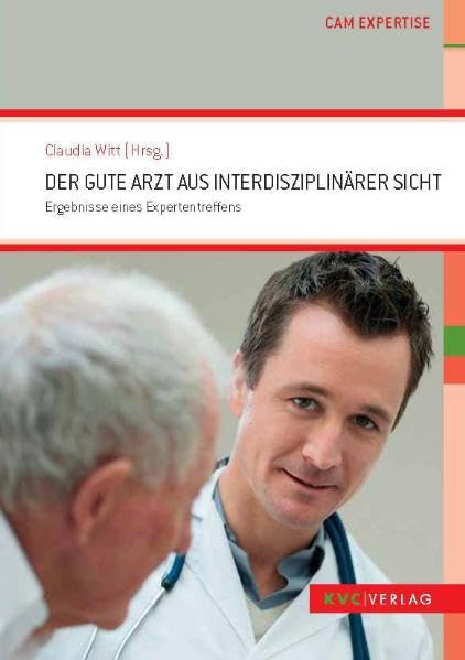 Der gute Arzt aus interdisziplinärer Sicht Medicine