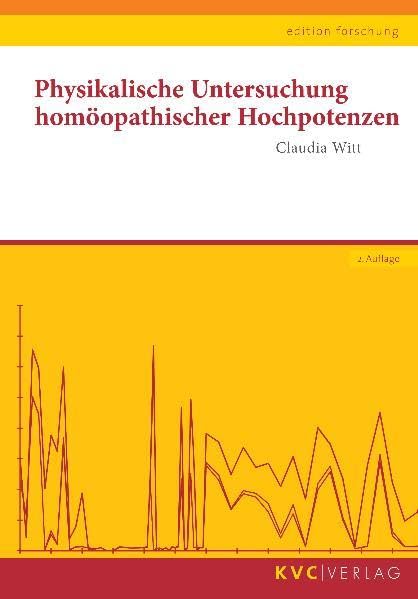 Physikalische Untersuchung homöopathischer Hochpotenzen (edition forschung) Medicine