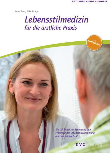 Lebensstilmedizin für die ärztliche Praxis: Ein Leitfaden zur Begleitung von Prozessen der Lebenssilveränderung am Beispiel der KHK book