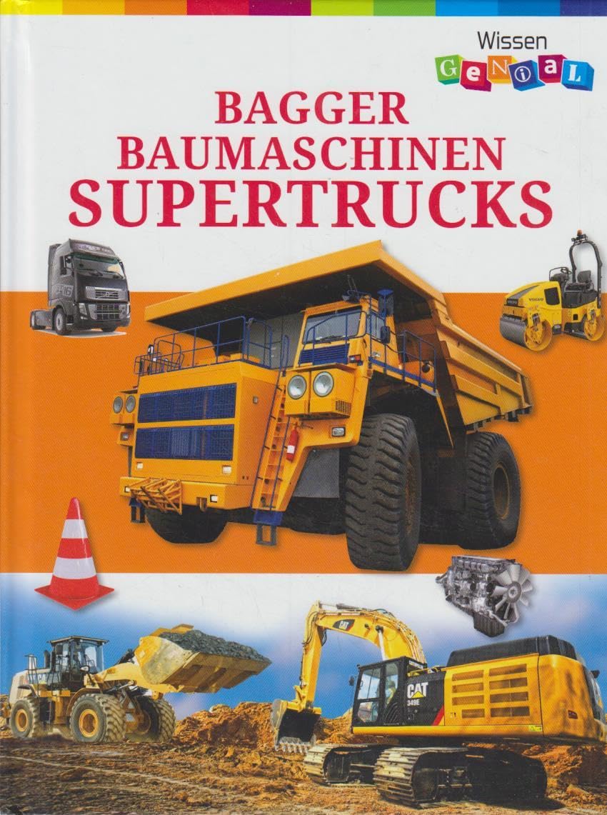 Bagger, Baumaschinen & Supertrucks - Wissen genial Books