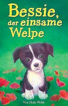 Bessie, der einsame Welpe - Eine Hundegeschichte Books