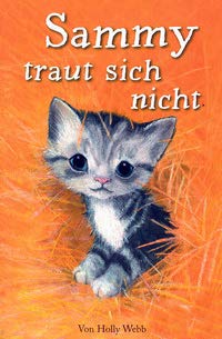Sammy traut sich nicht - Eine Kätzchengeschichte Non-fiction