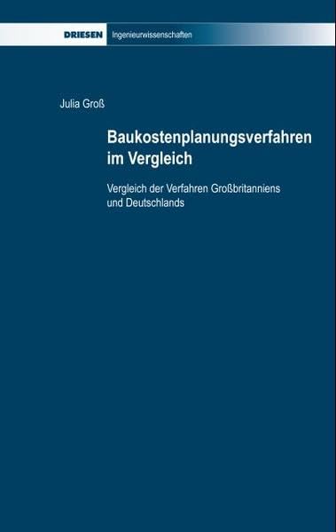 Baukostenplanungsverfahren im Vergleich Business & Technology
