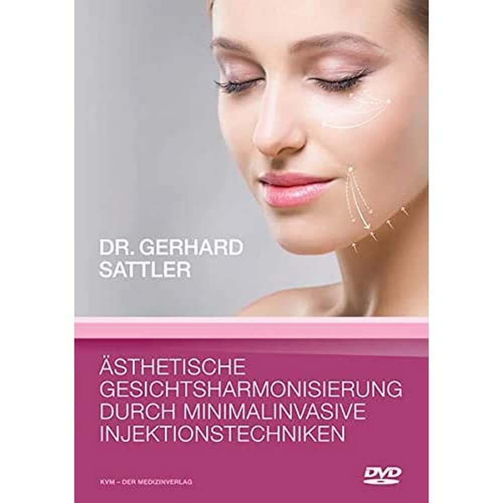 Ästhetische Gesichtsharmonisierung durch minimalinvasive Injektionstechniken, DVD Medicine