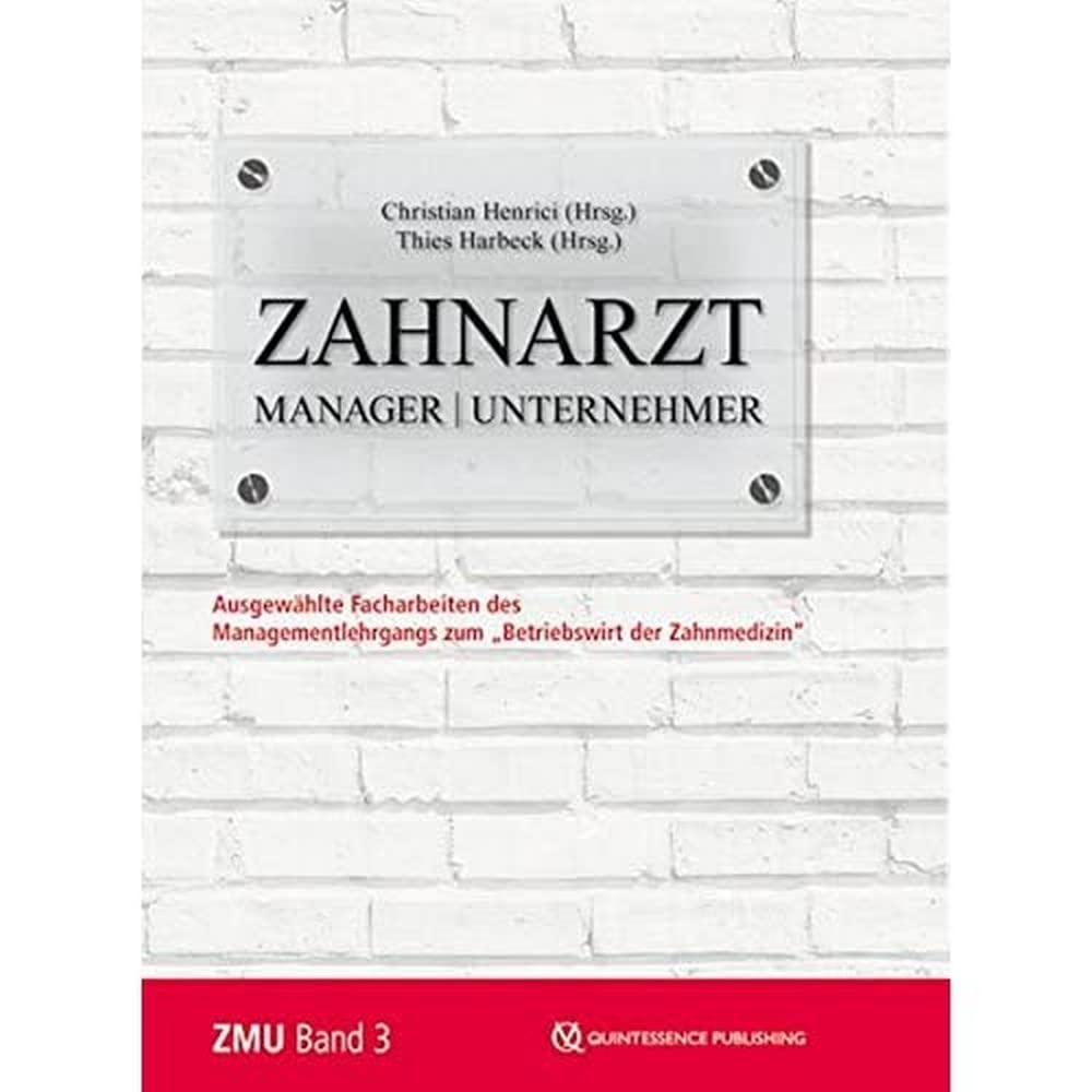 Zahnarzt | Manager | Unternehmer Band 3 Medicine