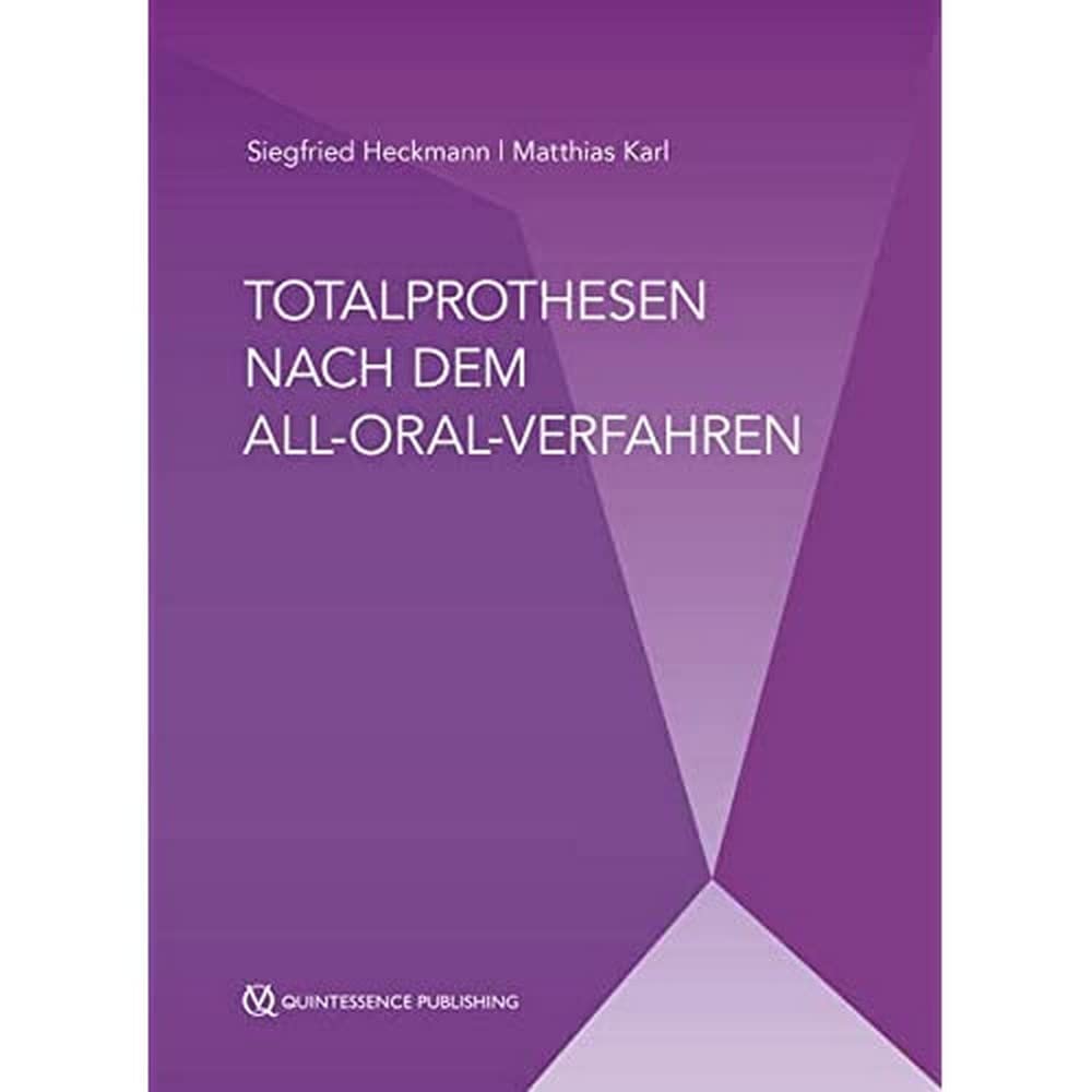 Totalprothesen nach dem All-Oral-Verfahren Medicine
