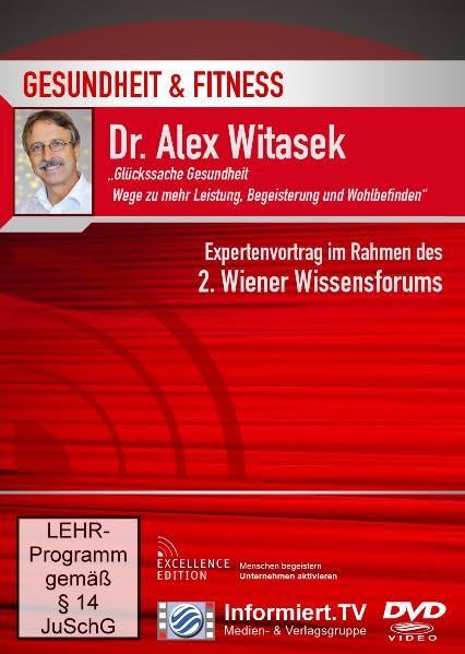Gesundheit & Fitness - Dr. Alex Witasek/Glückssache Gesundheit: Wege zu mehr Leistung, Begeisterung und Wohlbefinden Movies