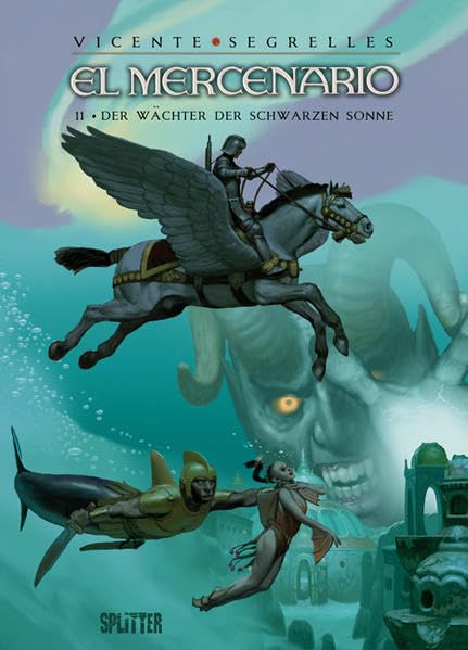 El Mercenario 11. Der Wächter der schwarzen Sonne book