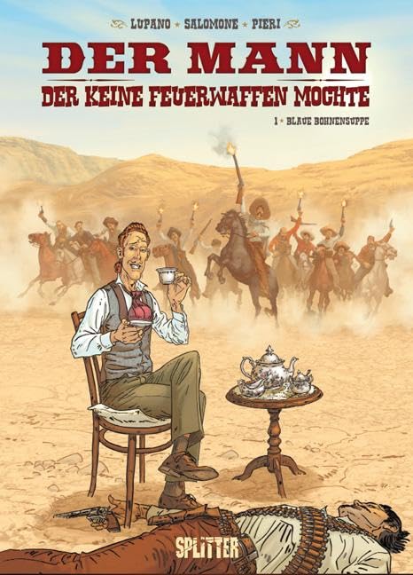 Der Mann, der keine Feuerwaffen mochte. Band 1: Blaue Bohnensuppe Manga