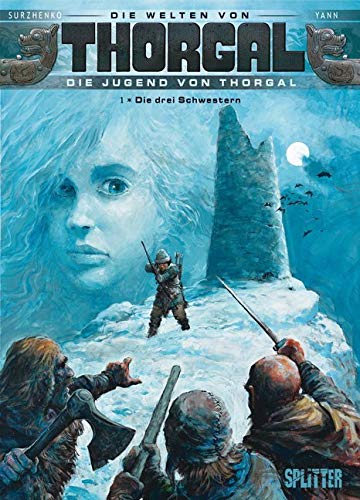 Thorgal - Die Welten von Thorgal: Die Jugend von Thorgal. Band 1: Die drei Schwestern Manga