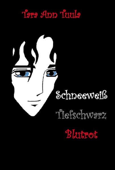 Schneeweiß - Tiefschwarz - Blutrot Contemporary literature