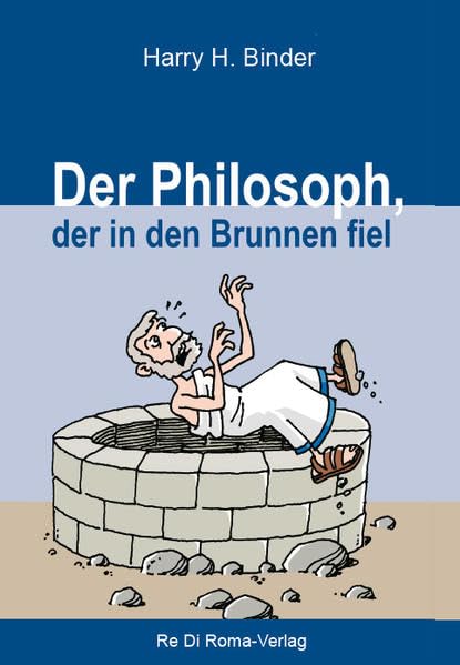 Der Philosoph, der in den Brunnen fiel Philosophy