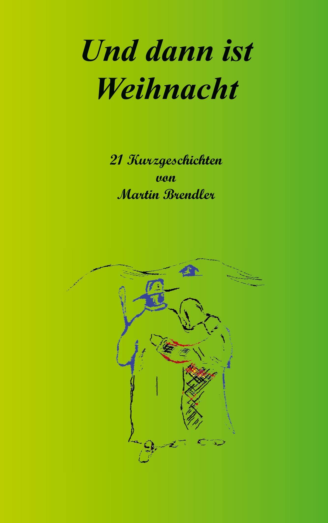 Und dann ist Weihnacht Contemporary literature