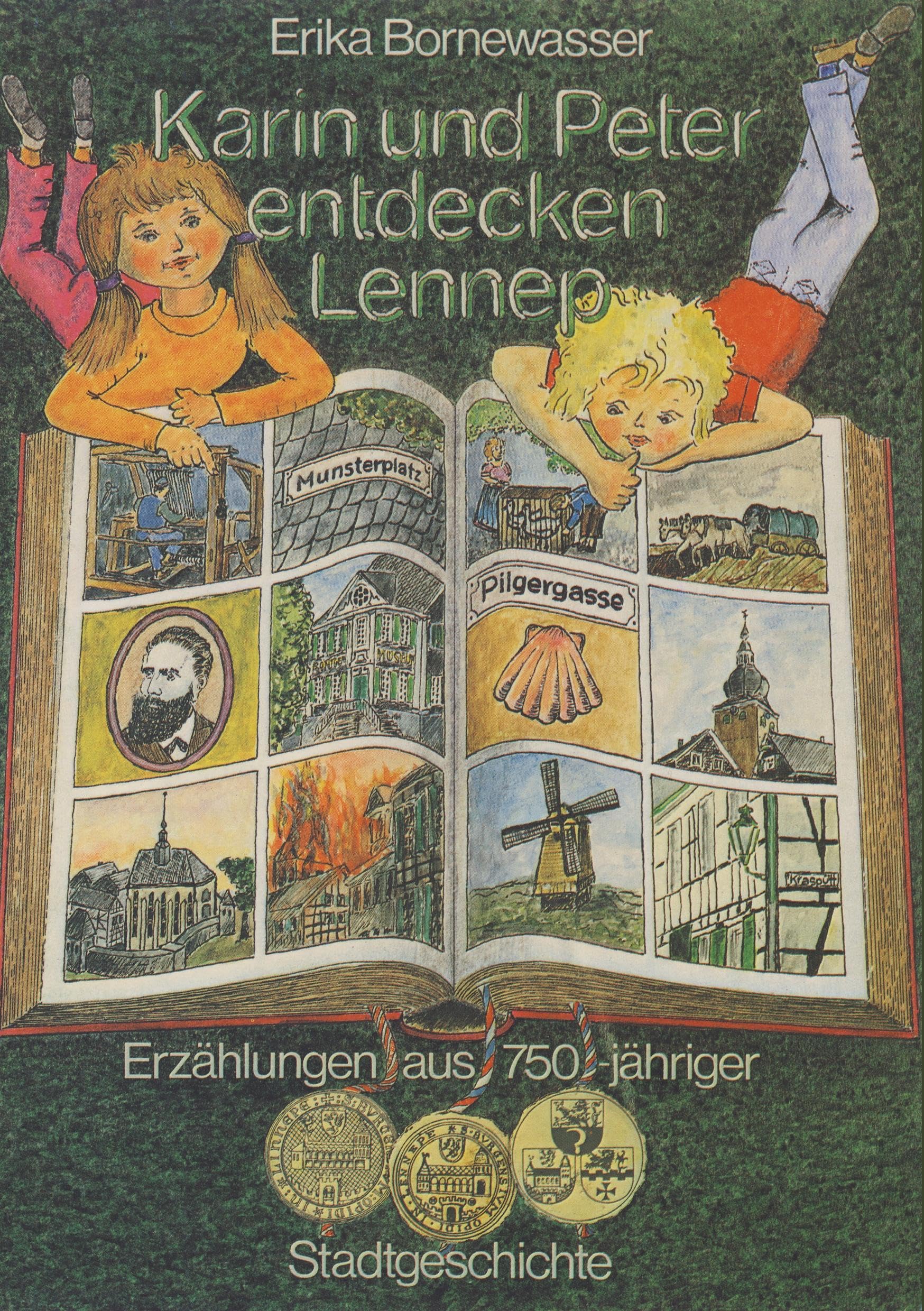 Karin und Peter entdecken Lennep. Erzählungen aus 750jähriger Stadtgeschichte Natural Sciences