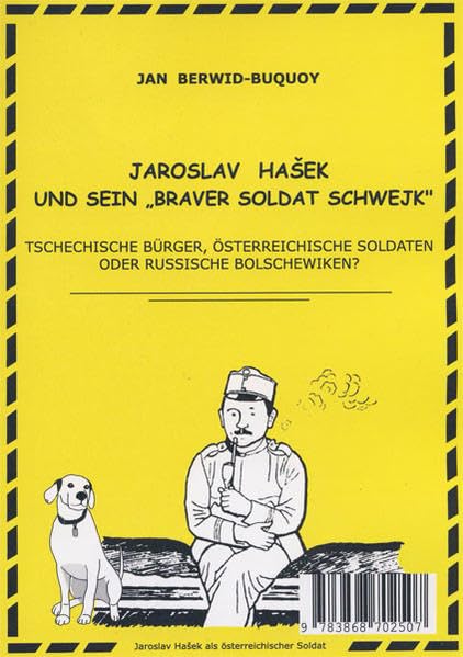 Jaroslav Hasek und sein Braver Soldat Schweijk: Tschechische Bürger, österreichische Soldaten oder russische Bolschewiken? Contemporary literature