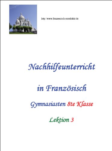 Nachhilfeunterricht in Französisch - Gymnasiasten 8te Klasse - Lektion 3 Books