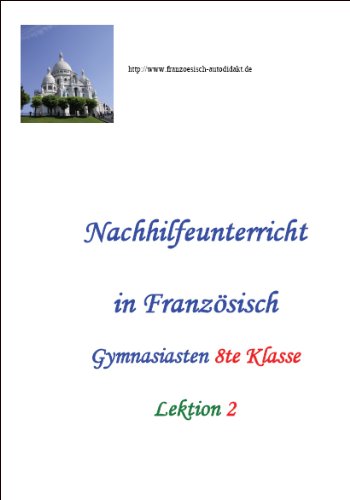Nachhilfeunterricht in Französisch - Gymnasiasten 8te Klasse - Lektion 2 Books